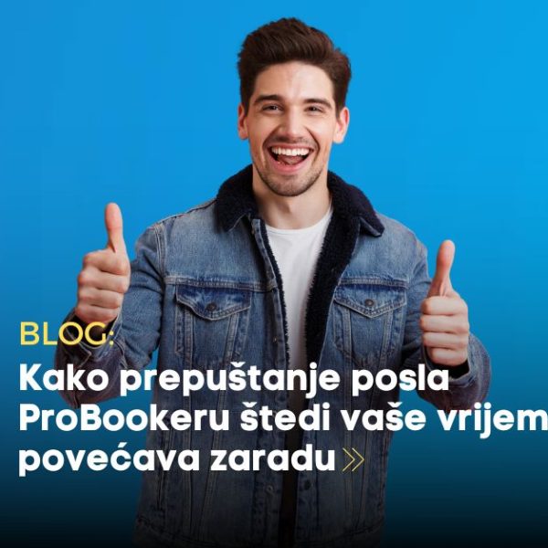 Kako prepuštanje posla ProBookeru štedi vaše vrijeme i povećava zaradu